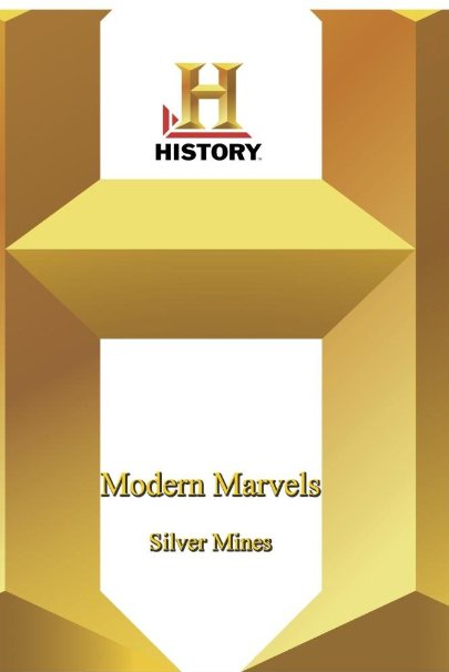 Silver Mines - Modern Marvels Documentary