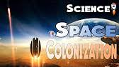 The Universe : Colonizing Mars and Space